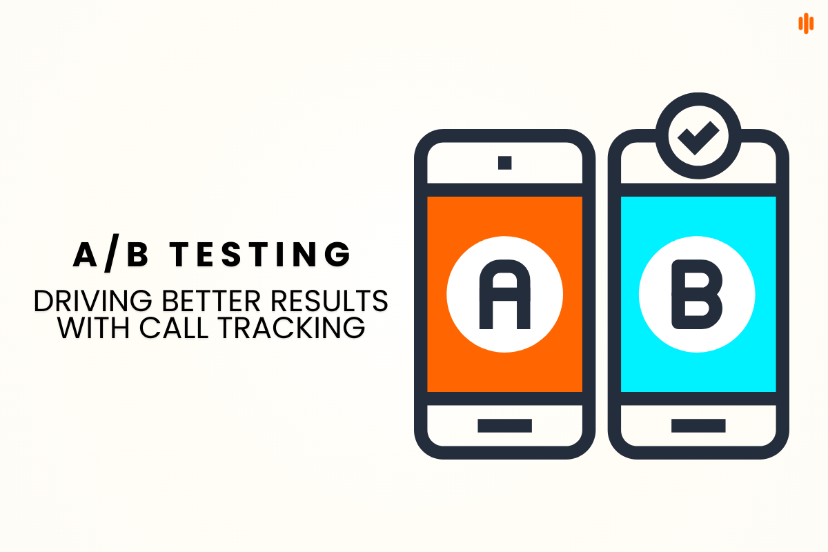A_B Testing with Call Tracking